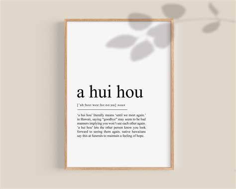 This item: Canvas Wall Art,A Hui Hou Definition Print,A Hui Hou Poster,Aloha Gift,Hawaiian Wall Decor,Bereavement Gift,Funeral Printable Wall Art,8x12 Inch Framed Canvas Wall Art $19.98 $ 19 . 98 Get it Nov 15 - 30